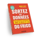 Miniature du livre "Sortez vos données du frigo" (éditions Dunod)